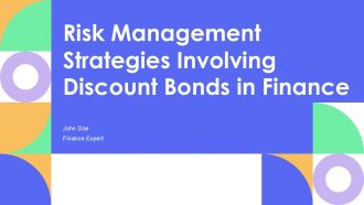 Risk Management Strategies Involving Discount Bonds In Finance PPT Sample ST AI