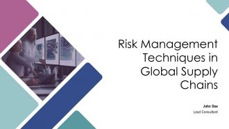 Risk Management Techniques In Global Supply Chains PPT Demonstration AT