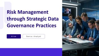 Risk Management Through Strategic Data Governance Practices PPT Slides AT