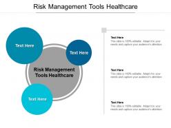 Risk management tools healthcare ppt powerpoint presentation pictures outline cpb