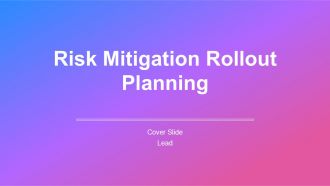 Risk Mitigation Rollout Planning PPT Structure AT