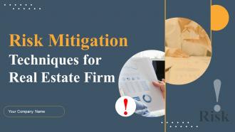Risk Mitigation Techniques For Real Estate Firm Powerpoint PPT Template Bundles DK MD