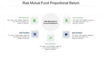 Risk Mutual Fund Proportional Return Ppt Powerpoint Presentation Ideas Elements Cpb