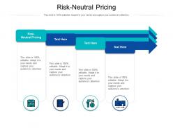 Risk neutral pricing ppt powerpoint presentation gallery templates cpb