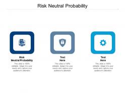 Risk neutral probability ppt powerpoint presentation outline graphics download cpb