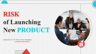 Risk Of Launching New Product Powerpoint Ppt Template Bundles