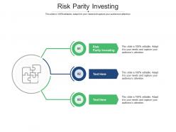 Risk parity investing ppt powerpoint presentation infographic template design inspiration cpb
