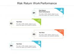 Risk return work performanc ppt powerpoint presentation styles display cpb