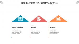 Risk rewards artificial intelligence ppt powerpoint presentation pictures display cpb
