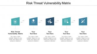 Risk threat vulnerability matrix ppt powerpoint presentation icon aids cpb