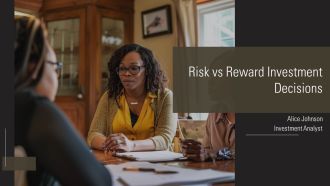 Risk Vs Reward Investment Decisions PPT Summary AT