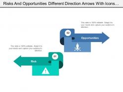 Risks and opportunities different direction arrows with icons and text boxes