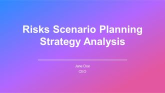 Risks Scenario Planning Strategy Analysis PPT Sample AT