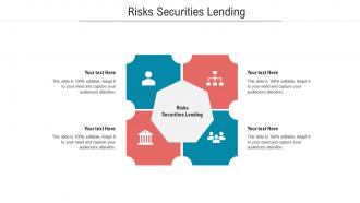 Risks securities lending ppt powerpoint presentation summary skills cpb