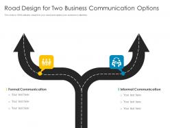 Road design for two business communication options