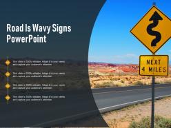 Road is wavy signs powerpoint