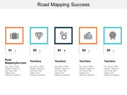 Road mapping success ppt powerpoint presentation ideas visual aids cpb