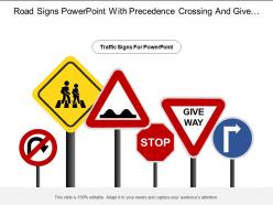 Road signs powerpoint with precedence crossing and give way traffic sign