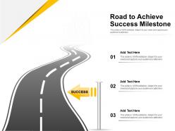 Road to achieve success milestone