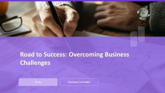 Road To Success Overcoming Business Challenges PPT Sample AT