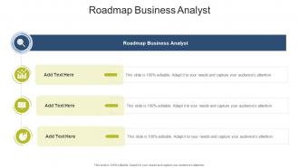 Roadmap Business Analyst In Powerpoint And Google Slides Cpb