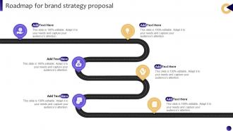 Roadmap For Brand Strategy Proposal Ppt Powerpoint Presentation Icon Infographics