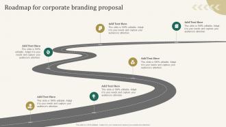 Roadmap For Corporate Branding Proposal Ppt Show Design Templates
