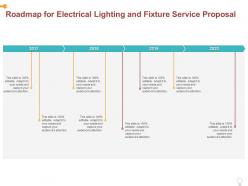 Roadmap for electrical lighting and fixture service proposal ppt powerpoint presentation styles design templates