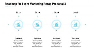 Roadmap for event marketing recap proposal 4 ppt slides graphics