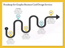 Roadmap for graphic business card design services ppt file brochure