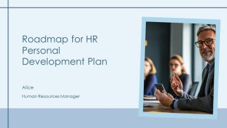 Roadmap For HR Personal Development Plan PPT Graphics AT