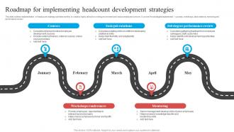 Roadmap For Implementing Headcount Development Strategies