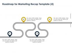 Roadmap for marketing recap template ppt powerpoint presentation styles inspiration
