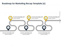 Roadmap for marketing recap template ppt powerpoint presentation styles inspiration
