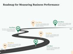 Roadmap for measuring business performance r116 ppt template