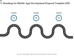 Roadmap for mobile app development proposal template l1549 ppt powerpoint diagrams