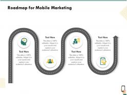 Roadmap for mobile marketing r268 ppt powerpoint presentation icon designs