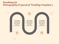 Roadmap for photography proposal of wedding c1415 ppt powerpoint presentation infographics
