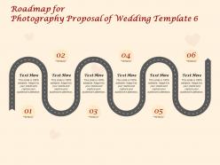 Roadmap for photography proposal of wedding c1418 ppt powerpoint presentation layouts