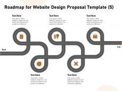 Roadmap for website design proposal five ppt powerpoint styles smartart