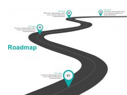 Roadmap four process c1104 ppt powerpoint presentation infographic