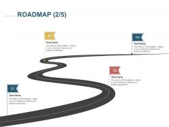 Roadmap four process c1228 ppt powerpoint presentation outline graphics design