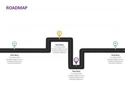 Roadmap ppt powerpoint presentation infographic template graphics download