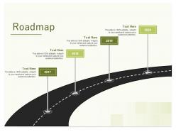 Roadmap process planning a1084 ppt powerpoint presentation styles infographics