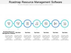 Roadmap resource management software ppt powerpoint outline slide cpb