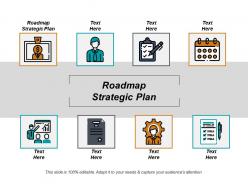 Roadmap strategic plan ppt powerpoint presentation ideas vector cpb