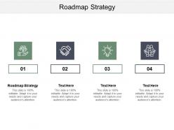 Roadmap strategy ppt powerpoint presentation outline inspiration cpb