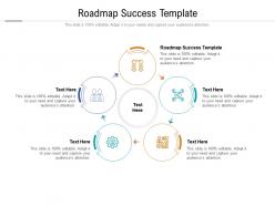 Roadmap success template ppt powerpoint presentation show microsoft cpb
