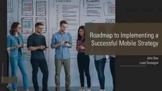 Roadmap To Implementing A Successful Mobile Strategy PPT Outline AT