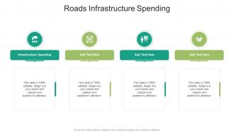 Roads Infrastructure Spending In Powerpoint And Google Slides Cpb